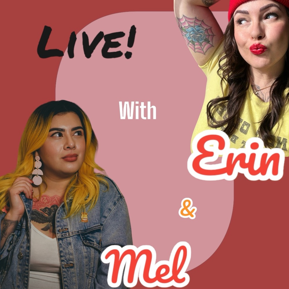 Erin & Mel Co-Host Show 🎉